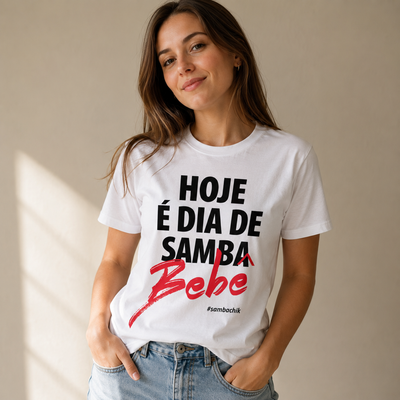 Camiseta Básica Hoje é dia de Samba Bebê