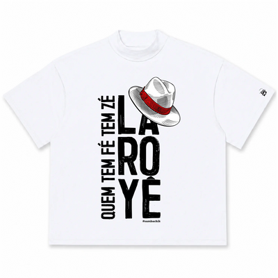 Camiseta Oversized  Quem Fé Tem Seu Zé
