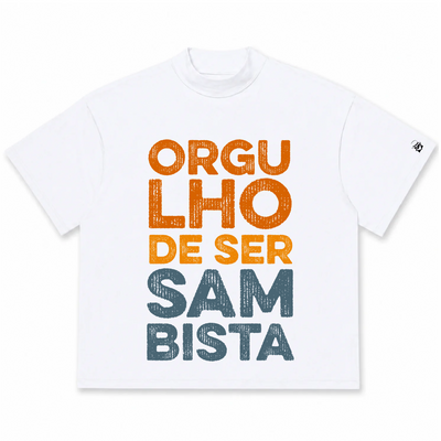 Camiseta Oversized Orgulho de Ser Sambista