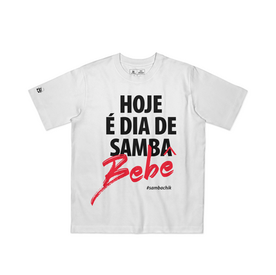 Camiseta Básica Hoje é dia de Samba Bebê