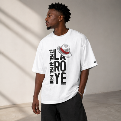 Camiseta Oversized  Quem Fé Tem Seu Zé