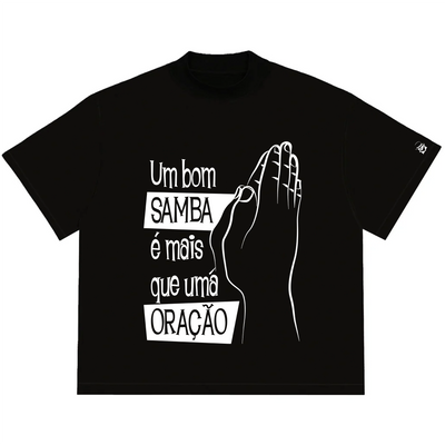 Camiseta Oversized  Samba Mais Que Oração