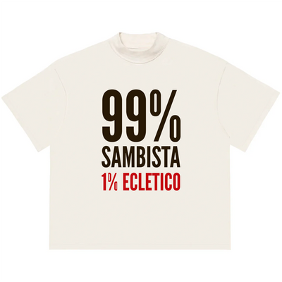 Camiseta Oversized  99% Sambista 1% Eclético